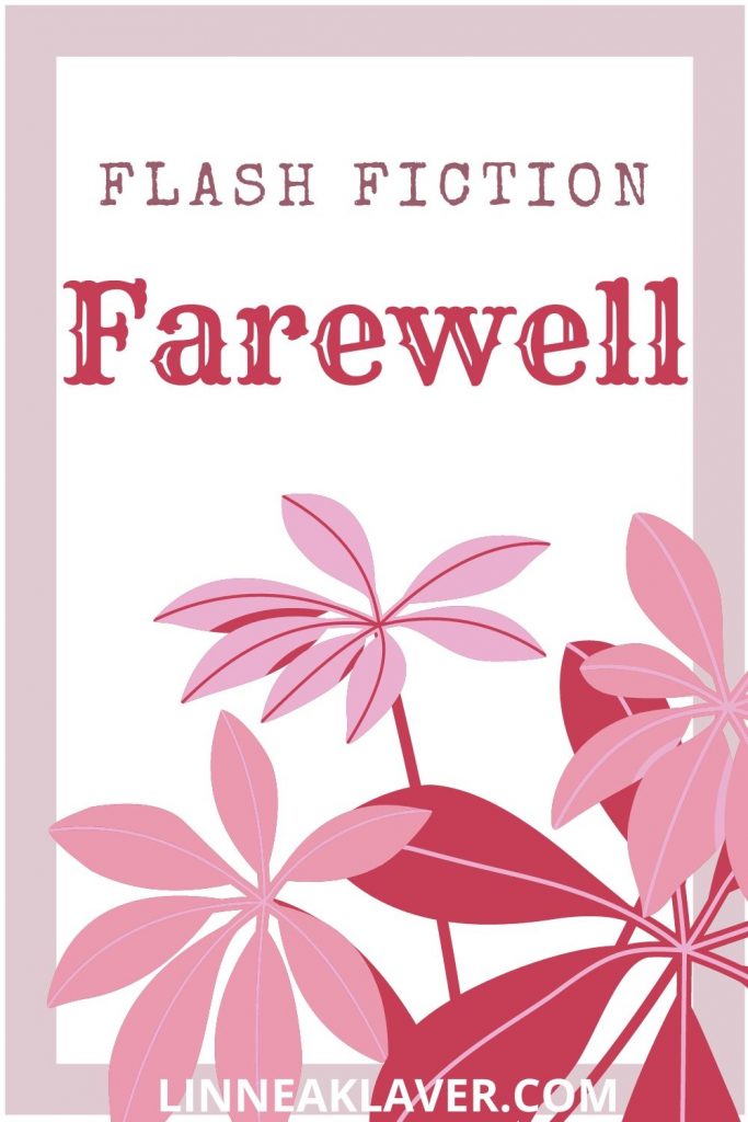 Pin for Linnea Klaver's flash fiction Farewell