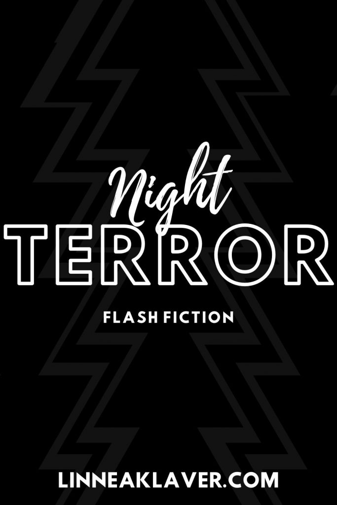 Pinterest Pin for Flash Fiction "Night Terror"